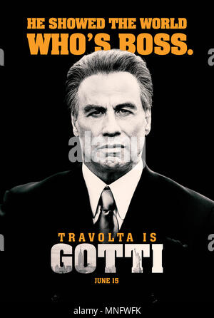 Erscheinungsdatum: Juni 15, 2018 Title: Gotti Studio: SUNFILM Entertainment Regie: Kevin Connolly PLOT: Die Geschichte von gangsterboss John Gotti und seinem Sohn. STARRING: John TRAVOLTA als John Gotti Sr poster art (Credit Bild: © lionsgate/Entertainment Bilder) Stockfoto