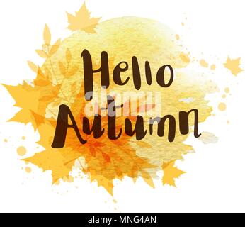 Abstrakt Herbst Hintergrund mit orange Der ahornblätter. Hallo Herbst' Schriftzug und gelb Aquarell Blots." Stock Vektor