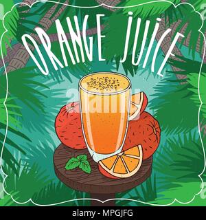 Frisch gepresster Orangensaft in transparenten Glas auf Holztisch mit reifen Früchten, ganze und Schichten. Tropischen Hintergrund. Realistische Hand zeichnen Stil. Beschriftung Stock Vektor