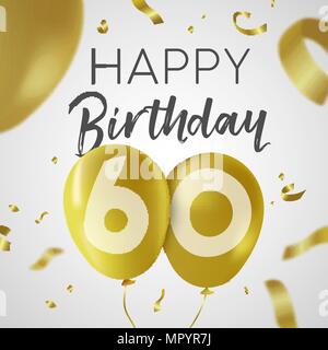 Happy Birthday 60 sechzig Jahre, Luxus Design mit Gold Ballon Anzahl und golden Konfetti Dekoration. Ideal für Party Einladung oder Grußkarte. EPS Stock Vektor