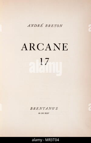 Titel Seite von 'Arkane 17' von André Breton 1944. Breton 1896 - 1966, war ein französischer Schriftsteller, Dichter, und Antifaschistischen. Er ist bekannt als der Begründer des Surrealismus. Stockfoto