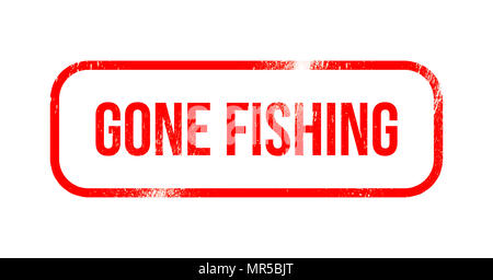 Angeln gegangen - Rot grunge Gummi, Stempel Stockfoto