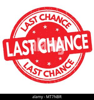 Letzte Chance grunge Stempelabdruck auf weißem Hintergrund, Vector Illustration Stock Vektor