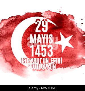 29 Mai Tag des Istanbul'un Fethi Kutlu Olsun mit Übersetzung: 29. Mai Tag freut sich Eroberung von Istanbul. Türkische urlaub Grußkarte. Vector Illustration Stock Vektor
