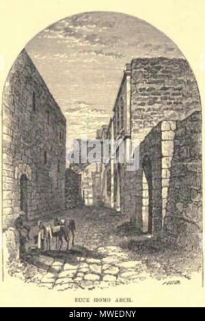 . Jerusalem Ecce homo Arch 1886. 1886. De Hass, Frank S 314 Jerusalem Ecce homo Arch 1886 Stockfoto