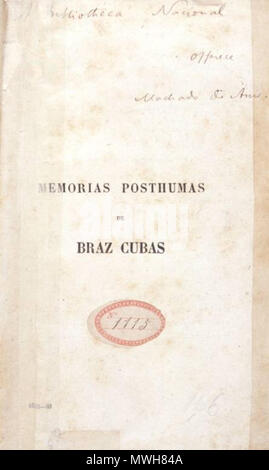 . Englisch: Deckblatt einer Kopie der Posthume Memoiren des Bras Cubas von Joaquim Maria Machado de Assis (1839 - 1908), die der Autor an den Brasilianischen Nationalbibliothek gewidmet. Die handschriftlichen Text lautet "Bibliotheca Nacional offerece Machado de Assis" und ist angeblich Machado de Assis der eigenen Handschrift. Bild Quelle: [1], [2] ab, von der Brasilianischen Nationalbibliothek. Offenbar wurde das Buch vor 1908 veröffentlicht. 6. Dezember 2006 (original Upload Datum). Die ursprünglichen Uploader wurde Lupo bei Wikipedia 411 Memorias Posthumas de Bras Cubas Stockfoto
