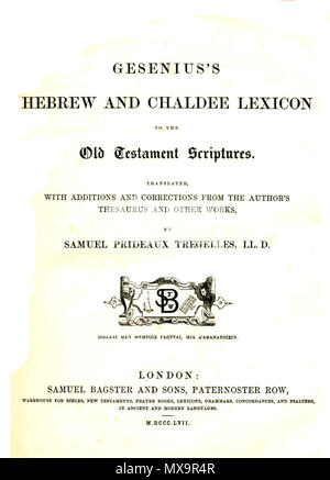 . Englisch: gesenius ist Hebräisch und Chaldee Lexikon der Schriften des Alten Testaments, 1857 Edition, mit Neigungen und Korrekturen von Samuel Pridaeux Tregelles, LL.D. übersetzt 1857. Bagster & Söhne 242 Gesenius - Titel - Lg Stockfoto