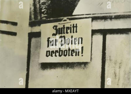 . Englisch: Deutsch: Schild "Kein Zutritt für Polen' während des Zweiten Weltkriegs in Polen (1939-1945). 1939. Unbekannt 448 Kein Zutritt für Polen 1. Stockfoto