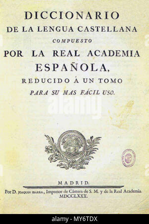 . English: Titelblatt des Diccionario De la lengua castellana, Madrid 1780. Englisch: Titelseite des Diccionario De la lengua castellana, Madrid 1780. Español: Portada del Diccionario De la lengua castellana, Madrid 1780. 11 Juni 2013, 14:36:37. Unbekannt 139 Diccionario De la lengua castellana Stockfoto