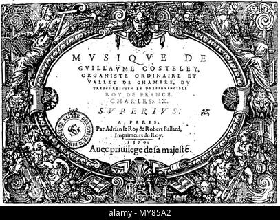 . Français: Page de titre de la Musique de Guillaume Costeley (Paris: 1570). 16. August 2015. Guillaume Costeley 125 Costeley Musique 1570 Stockfoto