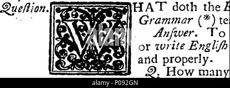 . Englisch: Fleuron aus Buch: Eine neue englische Grammatik, durch Frage und Antwort; mit Noten. Mit kurzen, aber schlicht und umfassende Regeln für das Gespräch oder Englisch richtig schreibt: Frei von allen unnötigen Schwierigkeiten; und die nützlichsten Regeln unterscheiden sich von den weniger nützlich, um in einem größeren Buchstaben gedruckt wird. Zu dem wird hinzugefügt, eine geeignete Anlage. Von den besten Behörden, methodized und mit neuen Beobachtungen durchsetzt zusammengestellt. 147 Eine neue englische Grammatik, durch Frage und Antwort; mit Noten Fleuron T 118072-8 Stockfoto