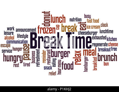 Pause Zeit, Word cloud Konzept auf weißem Hintergrund. Stockfoto