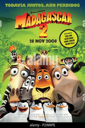 Original Film Titel: MADAGASCAR: ESCAPE 2 AFRICA. Englischer Titel: MADAGASCAR: ESCAPE 2 AFRICA. Regisseur: Eric DARNELL; TOM MCGRATH. Jahr: 2008. Quelle: DREAMWORKS/Album Stockfoto