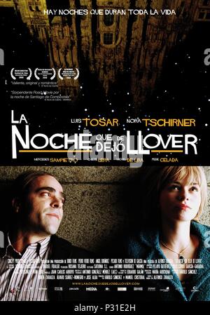 Original Film Titel: LA NOCHE QUE DEJO DE LLOVER. Englischer Titel: LA NOCHE QUE DEJO DE LLOVER. Regisseur: ALFONSO ZARAUZA. Jahr: 2008. Credit: IROKO FILME S. L./Album Stockfoto