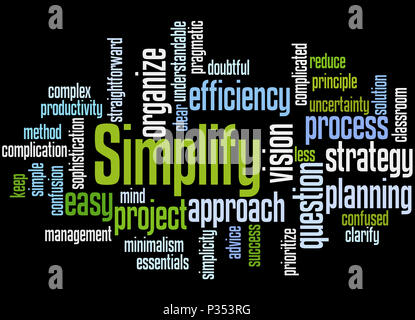 Vereinfachen, Word cloud Konzept auf schwarzem Hintergrund. Stockfoto