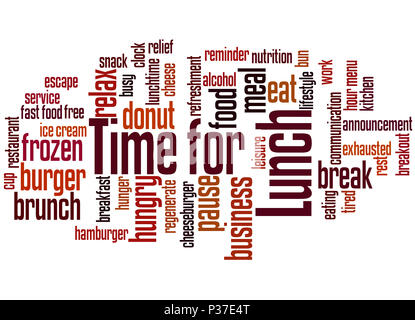 Zeit zum Mittagessen, Word cloud Konzept auf weißem Hintergrund. Stockfoto
