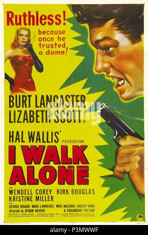 Original Film Titel: I walk alone". Englischer Titel: I walk alone". Regisseur: Byron Haskin. Jahr: 1948. Quelle: Paramount Pictures/Album Stockfoto