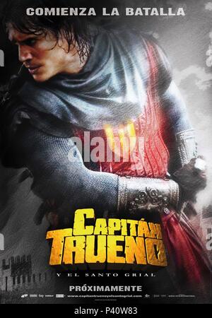 Original Film Titel: EL CAPITAN TRUENO Y EL SANTO GRIAL. Englischer Titel: CAPTAIN THUNDER. Regisseur: Antonio Hernandez. Jahr: 2011. Credit: MALTES PRODUKTIONEN/SOROLLA FILME/Album Stockfoto