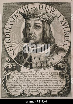 FERNANDO III REY DE CASTILLA DESDE 1217 A 1252 - BILDNISSE der ET-SERIE REGUM HISPANIAE - GRABADO SIGLO XVII. Autor: arnoldo Van Westerhout (1651-1725). Lage: Biblioteca Nacional - COLECCION, MADRID, SPANIEN. Stockfoto