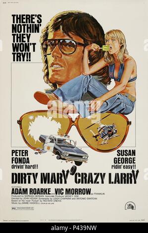 Original Film Titel: Dirty MARY CRAZY LARRY. Englischer Titel: Dirty MARY CRAZY LARRY. Regisseur: John HOUGH. Jahr: 1974. Gutschrift: 20. Jahrhundert - Fox Film Corporation/Album Stockfoto