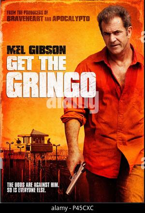 Original Film Titel: ERHALTEN SIE DIE GRINGO. Englischer Titel: ERHALTEN SIE DIE GRINGO. Regisseur: ADRIAN GRUNBERG. Jahr: 2012. Credit: ICON PRODUCTIONS/Album Stockfoto