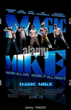 Original Film Titel: MAGIC MIKE. Englischer Titel: MAGIC MIKE. Regisseur: Steven Soderbergh. Jahr: 2012. Credit: NICK WECHSLER PRODUCTIONS/Album Stockfoto