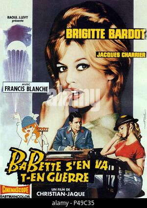 Original Film Titel: BABETTE S'EN VA-T-EN GUERRE. Englischer Titel: BABETTE GEHT IN DEN KRIEG. Film - Regie: CHRISTIAN JAQUE. Jahr: 1959. Quelle: Columbia Pictures/Album Stockfoto