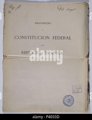 PROYECTO DE CONSTITUCION FEDERAL DE LA PRIMERA REPUBLICA - 1873. Lage: CONGRESO DE LOS DIPUTADOS - BIBLIOTECA, MADRID, SPANIEN. Stockfoto