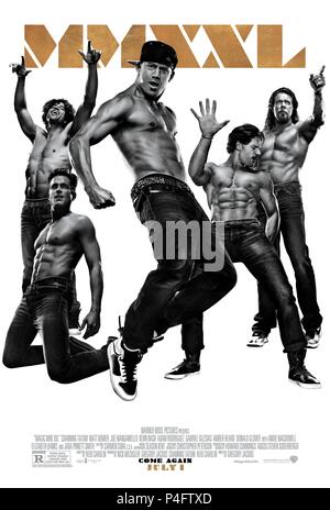 Original Film Titel: MAGIC MIKE XXL. Englischer Titel: MAGIC MIKE XXL. Regisseur: GREGORY JACOBS. Jahr: 2015. Quelle: IRON HORSE ENTERTAINMENT/Album Stockfoto