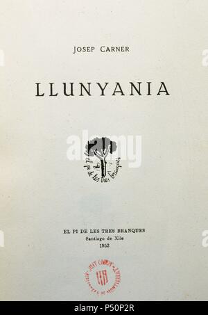 LITERATURA CATALANA. SIGLOS XIX-XX. Josep Carner (Barcelona, 1884 - Bruselas, 1970). Escritor catalán. Considerado la Figura más importante del'Noucentisme "Catalán. Sie UNYANIA' (Lejanía). Portada de La Primera Edición del 1952. Stockfoto