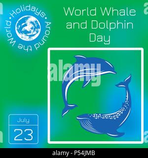 Welt der Wale und Delfine. 23. Juli. Konzept der ökologischen Urlaub. Delfin- und Walbeobachtung. Kalender. Urlaub rund um die Welt. Ereignis des Tages. Grün Stock Vektor
