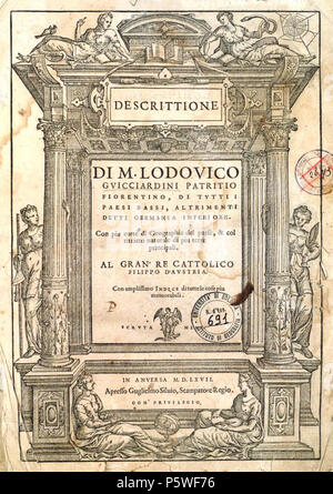 N/A. Englisch: Descrittione di Lodovico Guicciardini patritio Fiorentino di tutti i Paesi Bassi altrimenti detti Germania inferiore (1567; die Beschreibung der Niedrigen Countreys) war ein einflussreicher, die Geschichte und die Kultur der Länder, durch Stadtpläne begleitet. Italiano: Descrittione di Lodovico Guicciardini patritio Fiorentino di tutti i Paesi Bassi altrimenti detti Germania inferiore (1567); Biblioteca Digitale dell'Università di Bologna. 1567. Lodovico Guicciardini 439 Descrittione di M. Lodouico Guicciardini patritio Fiorentino di tutti i Paesi Bassi 1567 Titel Seite Stockfoto