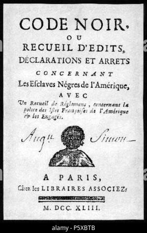 N/A. Français: Code Noir ou Recueil d'Bearbeitungen, Déclarations et Arrêts concernant Les Esclaves Nègres de l'In, avec un Recueil de Réglements, concernant la Polizei des Isles Françoises de l'In et les Engagés, Paris, Chez les Libraires Associez, édité En 1743. 1743. Royaume de France, Libraires Associez 359 Code noir Stockfoto