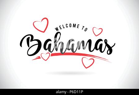 Bahamas Willkommen bei Wort Text mit handschriftlichen Font und Rote Liebe Herzen Vektor Bild Abbildung Eps. Stock Vektor