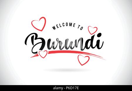 Burundi Willkommen bei Wort Text mit handschriftlichen Font und Rote Liebe Herzen Vektor Bild Abbildung Eps. Stock Vektor