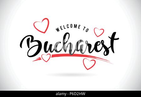 Bukarest Willkommen bei Wort Text mit handschriftlichen Font und Rote Liebe Herzen Vektor Bild Abbildung Eps. Stock Vektor