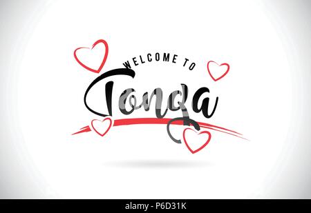 Tonga Herzlich Willkommen bei Wort Text mit handschriftlichen Font und Rote Liebe Herzen Vektor Bild Abbildung Eps. Stock Vektor