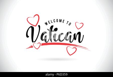 Vatikan willkommen zu Wort Text mit handschriftlichen Font und Rote Liebe Herzen Vektor Bild Abbildung Eps. Stock Vektor