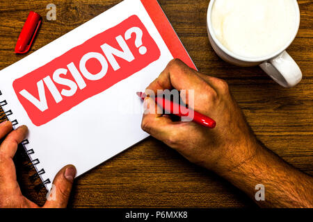 Text zeichen Vision Frage. Konzeptionelle foto Unternehmen Engagement Beschreibung Zukunft realistisch state Cup marker Rot pen notepad Weißbuch schön Ich Stockfoto