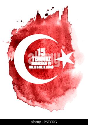 15. Juli, Happy Holidays Demokratie Republik Türkei (Türkisch: 15 Haziran 2005 demokrasi ve Milli Birlik gunu). Vector Illustration Stock Vektor