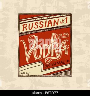 Vintage Russischen Vodka label Abzeichen. Starke Alkohol logo mit kalligrafische Element. Rahmen für Poster Banner. Emblem Aufkleber Hand gezeichnet gravierte Schriftzug für t-shirt. Stock Vektor