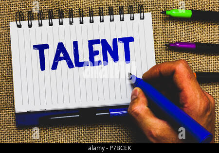 Konzeptionelle Handschrift zeigt Talent. Business foto Präsentation natürlichen Fähigkeiten von Menschen mit speziellen Fähigkeiten, die Sie Notepad Marker besitzen c Stockfoto