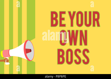 Handschrift Text schreiben werden Sie Ihr eigener Chef. Begriff Sinne Unternehmertum Start business Unabhängigkeit selbst mehrere Zeilen script Nachricht-ID verwendet Stockfoto