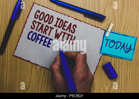 Konzeptionelle Handschrift mit guten Ideen beginnen mit Kaffee. Business Foto text Koffein Liebhaber start Tag mit ihm zu tun und mehr Mann mit Marker Pape Stockfoto