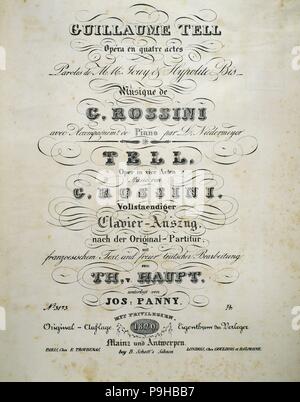 Gioachino Rossini (Pesaro, 1792 - Paris, 1868). Italienischer Komponist. Abdeckung der Noten der "Wilhelm Tell". Französische Oper in vier Akten. Premiere im Jahr 1829. Stockfoto