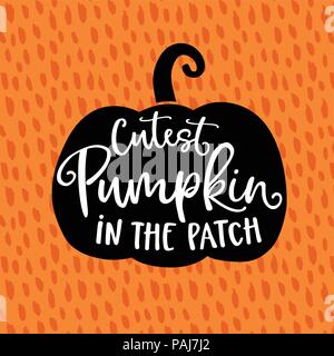 Cutest pumpkin in the patch. Cute Halloween party card, invitation with hand drawn silhouette of pumpkin and hand-lettered text. Vector illustration, orange textured fall, autumn background. Stock Vektor