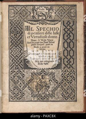 Spechio di Pensieri delle Belle et Virtudiose Donne. Abmessungen: Insgesamt: 8 1/16 x 5 7/8 in. (20,5 x 15 cm). Herausgeber: Matteo Pagano (Italienisch, 1515-1588), Venedig. Datum: 1546. Von Matteo Pagano, Italienisch, 1515-1588, Venedig veröffentlicht. Illustrierte Titelseite mit Drucker, 26 Seiten des Designs verwendet für die Arbeit und Stickerei von Threads gezählt. Museum: Metropolitan Museum of Art, New York, USA. Stockfoto