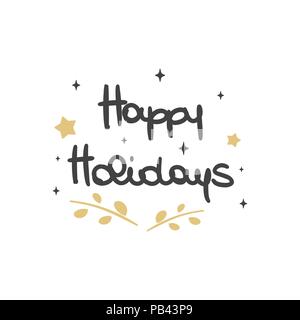 Süße schöne Hand gezeichnet Schriftzug happy holidays Vektor Grußkarte Stock Vektor