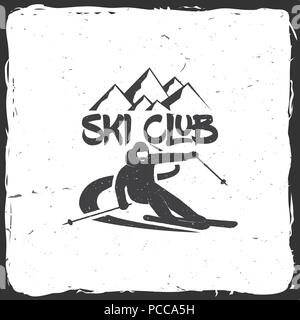 Ski Club Konzept mit Skifahrer, Skifahren bergab in den hohen Bergen. Vektor Ski Club retro Abzeichen. Konzept für T-Shirt, Druck, Siegel oder Stempel. Ski Club typo Stock Vektor