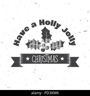 Ein Holly Jolly Christmas Typografie. Vector Illustration. Xmas retro Abzeichen. Konzept für Hemd oder Logo, Print, Stempel, Patch. Stock Vektor